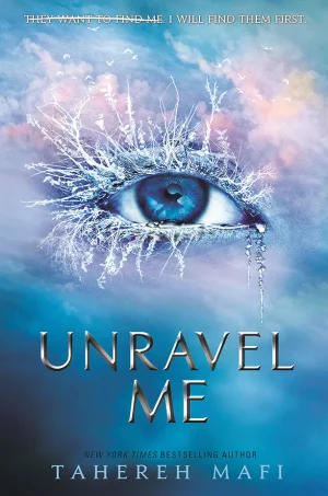 Unravel Me (The Shatter Me #2)