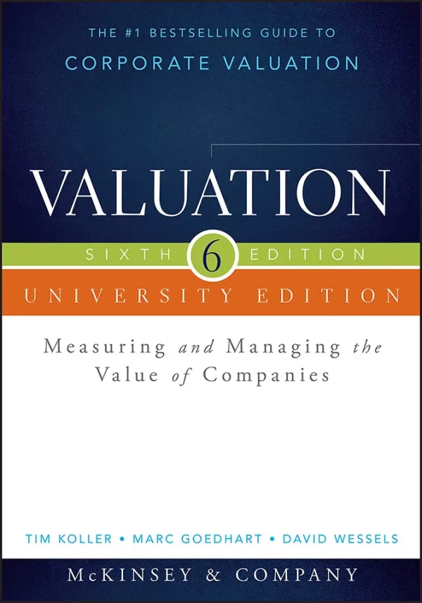 Valuation: Measuring and Managing the Value of Companies (Wiley Finance) (7th Edition) (B5) (Color)