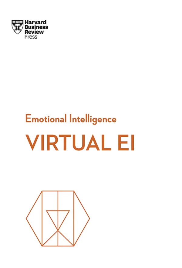 Virtual EI (HBR Emotional Intelligence Series)