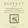 Warren Buffett and the Interpretation of Financial Statements The Search for the Company with a Durable Competitive Advantage