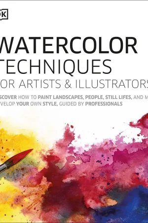 Watercolor Techniques For Artists and Illustrators (B5) (Color) (Graphic)
