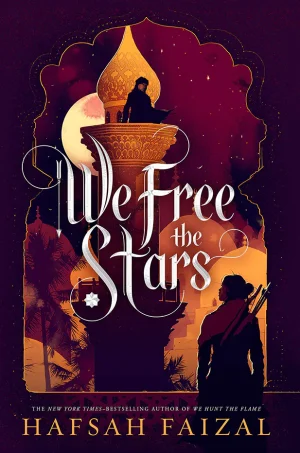 We Free the Stars (Sands of Arawiya Series #2)
