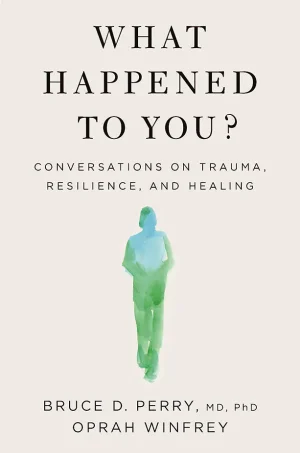 What Happened to You?