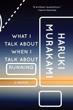 What I Talk About When I Talk About Running