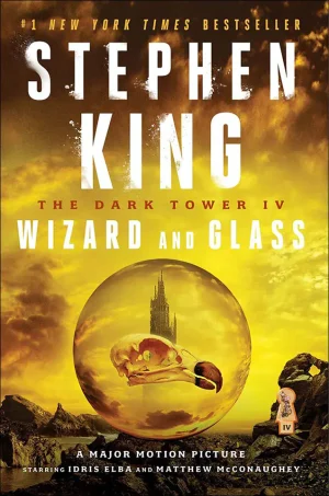 Wizard and Glass (The Dark Tower Series #4)