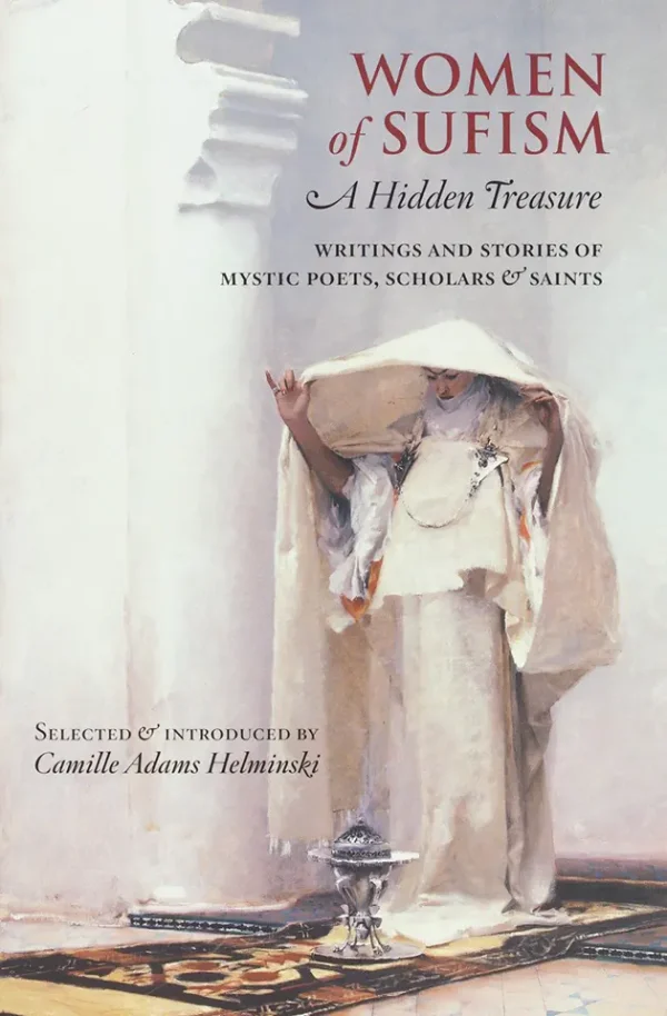 Women of Sufism- A Hidden Treasure