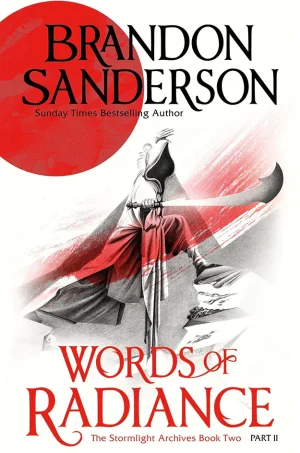 Words of Radiance (The Stormlight Archive (B5)  #2)