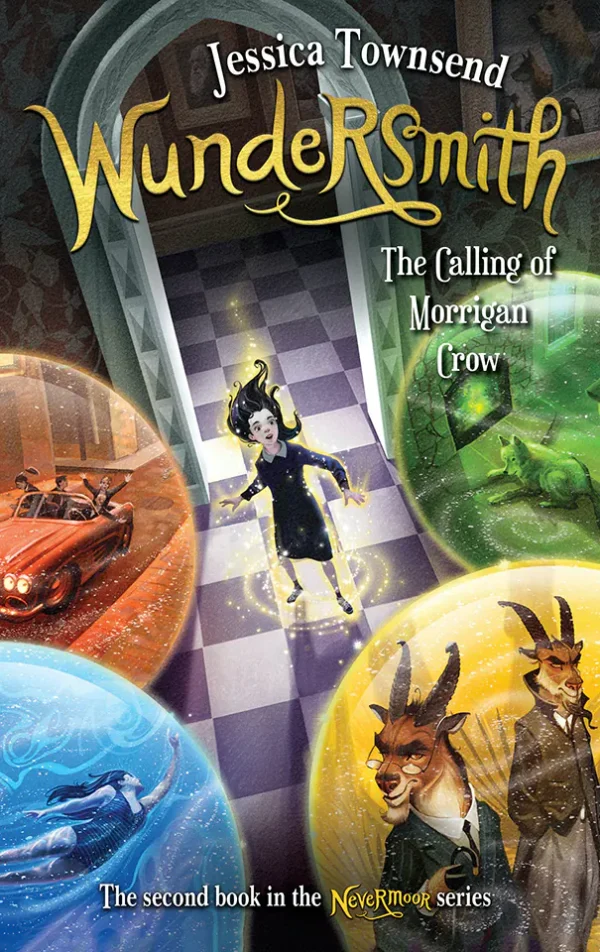 Wundersmith: The Calling of Morrigan Crow (Nevermoor #2)