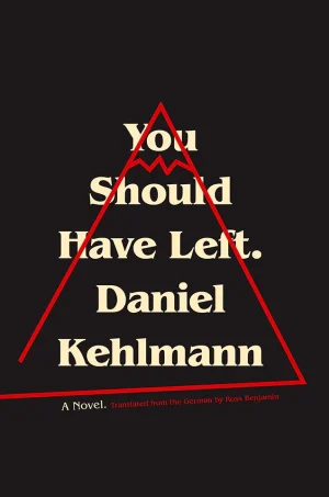 You Should Have Left: A Novel