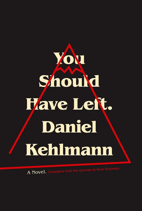 You Should Have Left: A Novel