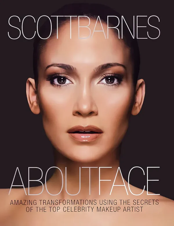 About Face  Amazing Transformations Using the Secrets of the Top Celebrity Makeup Artist (B5) (Color) (UHQ)