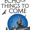 An Echo of Things to Come (The Licanius Trilogy #2)