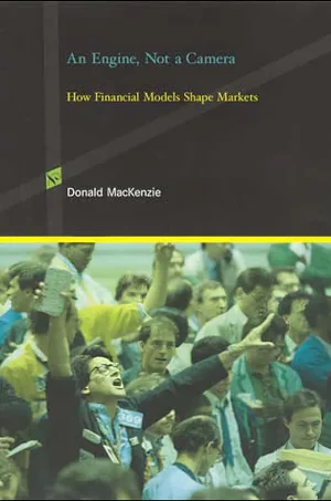 An Engine, Not a Camera How Financial Models Shape Markets (B5)