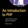 An Introduction to PHP Learn PHP 8 to Create Dynamic Websites (B5) (Color)