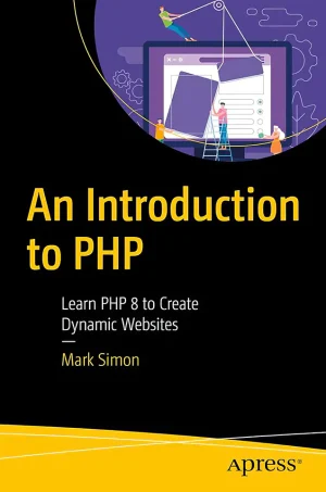 An Introduction to PHP Learn PHP 8 to Create Dynamic Websites (B5) (Color)