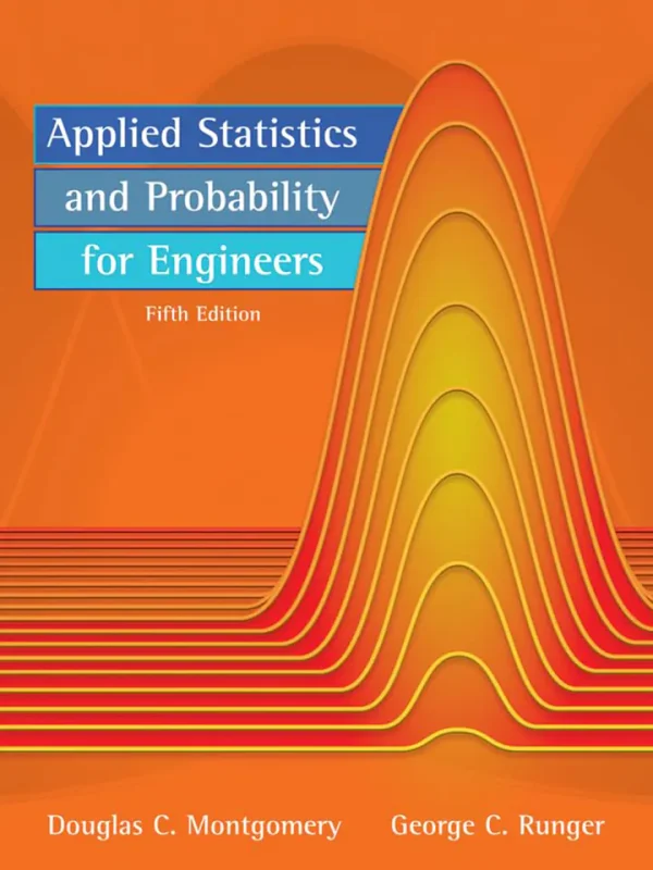 Applied Statistics and Probability for Engineers (5th Edition) (B5) (Color)