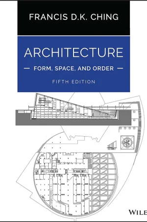 Architecture: Form, Space, and Order: Form, Space, and Order (5th Edition) (B5)
