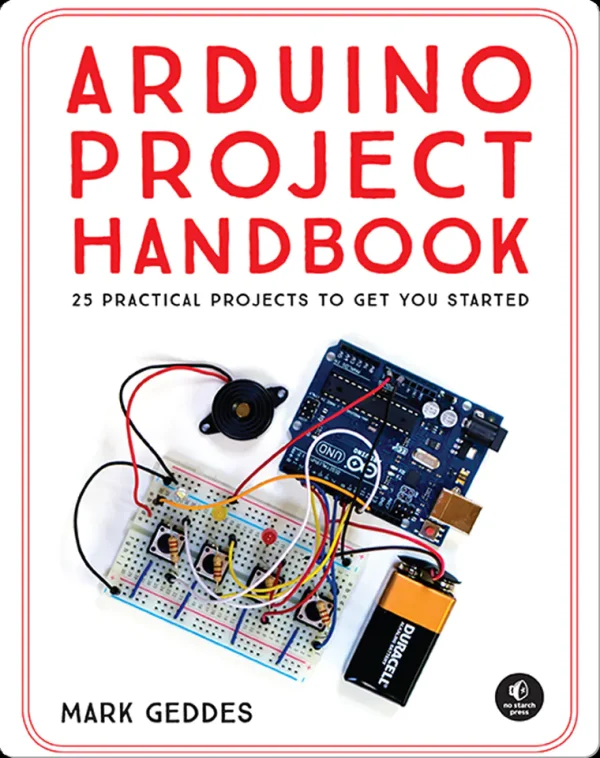 Arduino Project Handbook: 25 Practical Projects to Get You Started (B5) (Color)