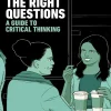 Asking the Right Questions: A Guide to Critical Thinking (B5)