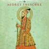 Aurangzeb The Man and The Myth