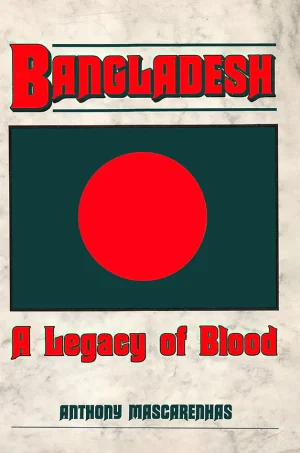Bangladesh a legacy of blood  (B5)
