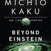 Beyond Einstein: The Cosmic Quest for the Theory of the Universe (Scan) (B5)