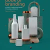 Book of Branding: A guide to creating brand identity for startups and beyond