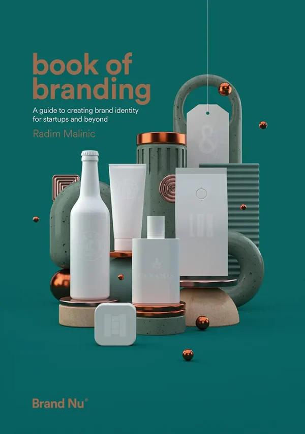 Book of Branding: A guide to creating brand identity for startups and beyond