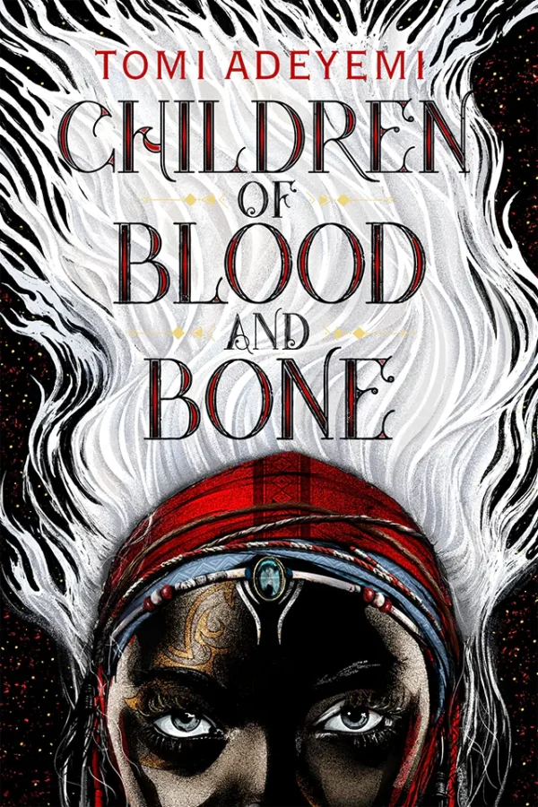 Children of Blood and Bone (Legacy of Orïsha Series #1)