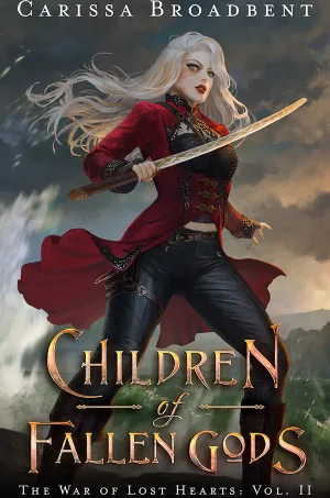 Children of Fallen Gods (The War of Lost Hearts #2)