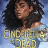 Cinderella Is Dead
