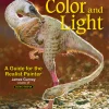 Color and Light: A Guide for the Realist Painter (Color) (B5) (Graphic) (Scanned)