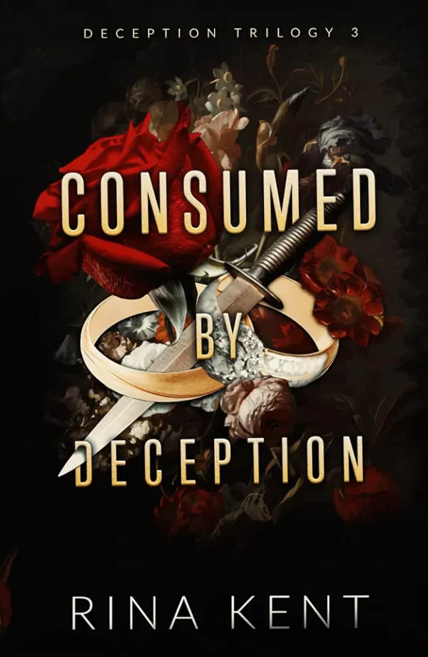 Consumed by Deception (Deception Trilogy Series #3)