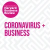 Coronavirus and Business: The Insights You Need from Harvard Business Review (HBR Insights Series)