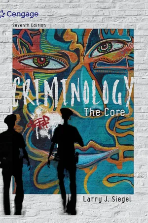 Criminology: The Core (7th Edition) (B5) (Graphic) (Color)