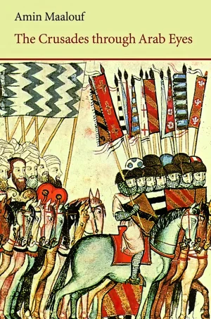 The Crusades Through Arab Eyes