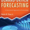 Demand-Driven Forecasting: A Structured Approach to Forecasting (2nd Edition)  (B5)