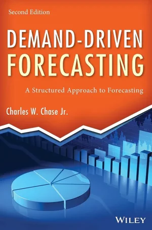 Demand-Driven Forecasting: A Structured Approach to Forecasting (2nd Edition)  (B5)