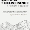Demons and Deliverance: In The Ministry Of Jesus