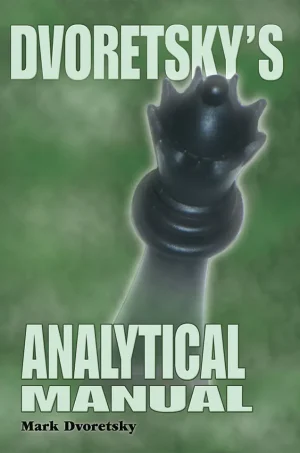 Dvoretsky's Analytical Manual 1st edition (B5) (HQ Scan)