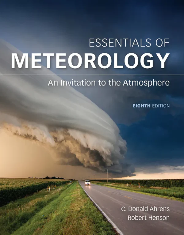 Essentials of Meteorology An Invitation to the Atmosphere (Eighth Edition) (B5) (Color)