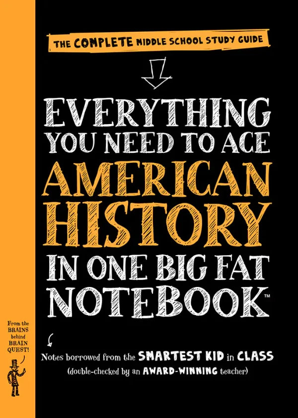 Everything You Need to Ace American History in One Big Fat Notebook The Complete Middle School Study Guide (Big Fat Notebook Series) (R) (Color)