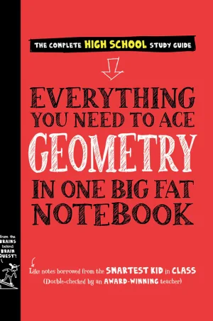 Everything You Need to Ace Geometry in One Big Fat Notebook The Complete High School Study Guide (Big Fat Notebook Series) (R) (Color)