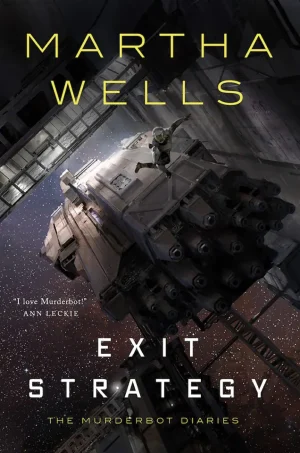 Exit Strategy (The Murderbot Diaries Series #4)