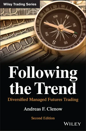 Following the Trend: Diversified Managed Futures Trading (2nd Edition) (B5)