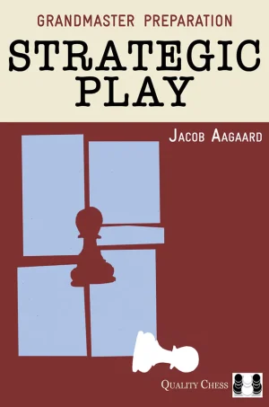 Grandmaster Preparation - Strategic Play (B5)