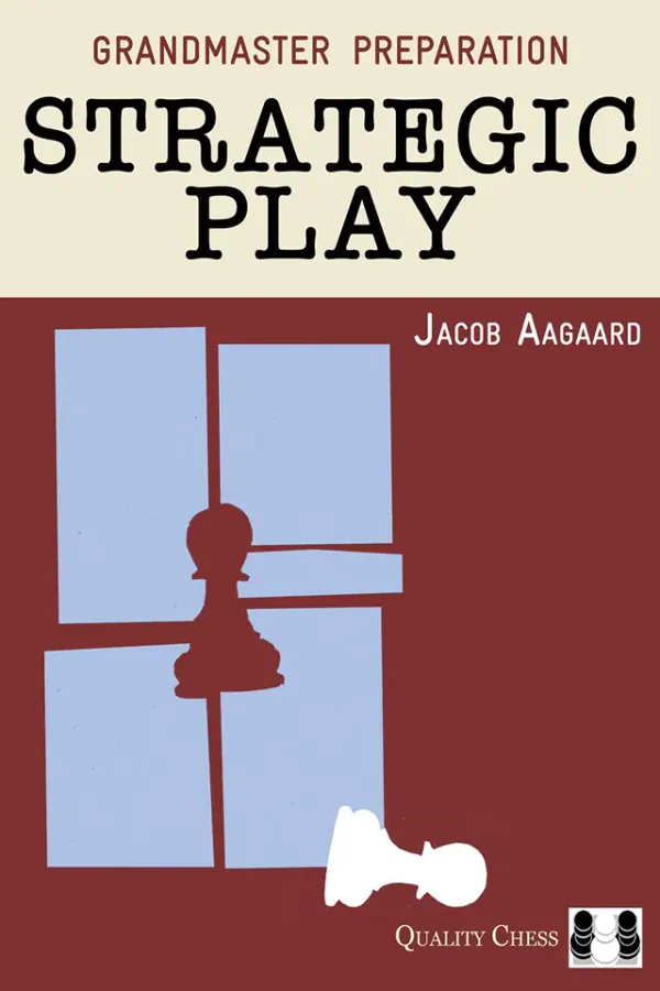 Grandmaster Preparation - Strategic Play (B5)