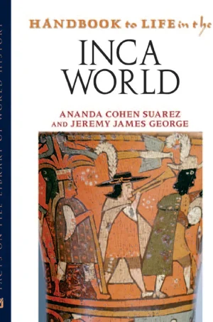 Handbook to Life in the Inca World (B5)