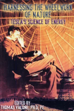 Harnessing the wheelwork of nature Teslas science of energy (B5) (HQ Scan)