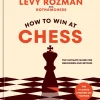 How to Win at Chess: The Ultimate Guide for Beginners and Beyond (Color)